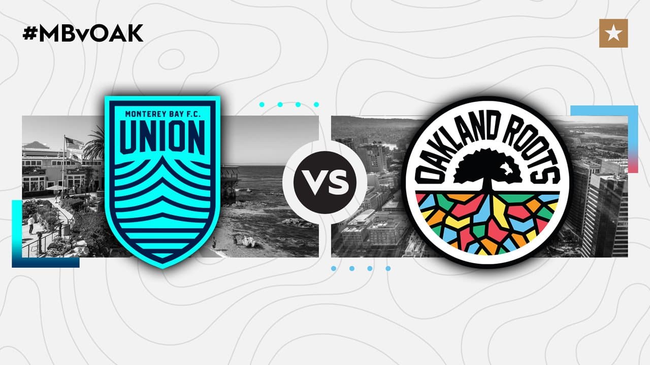 Monterey Bay FC vs Oakland Roots