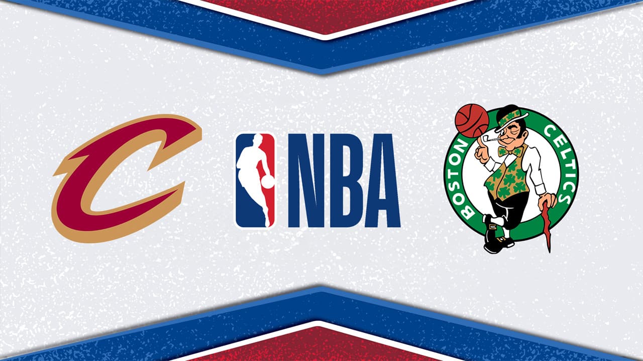 Cleveland Cavaliers vs Boston Celtics
