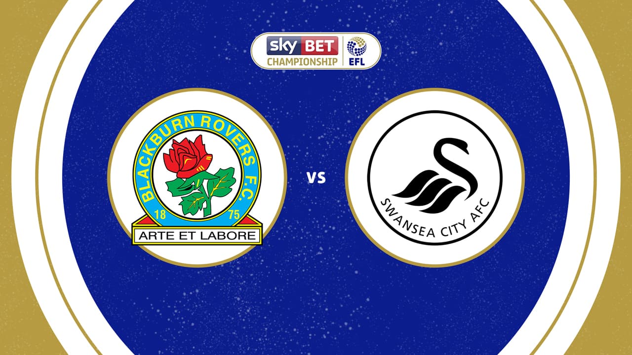 Blackburn Rovers vs Swansea City