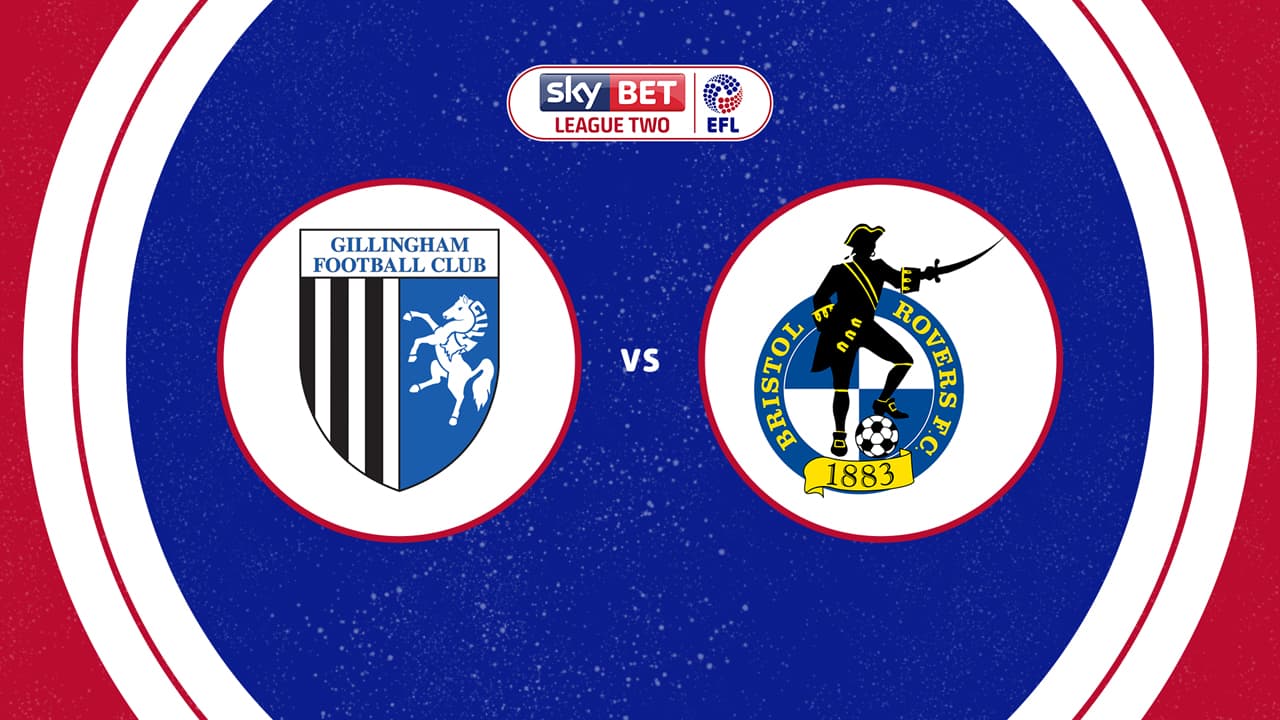 Gillingham vs Bristol Rovers