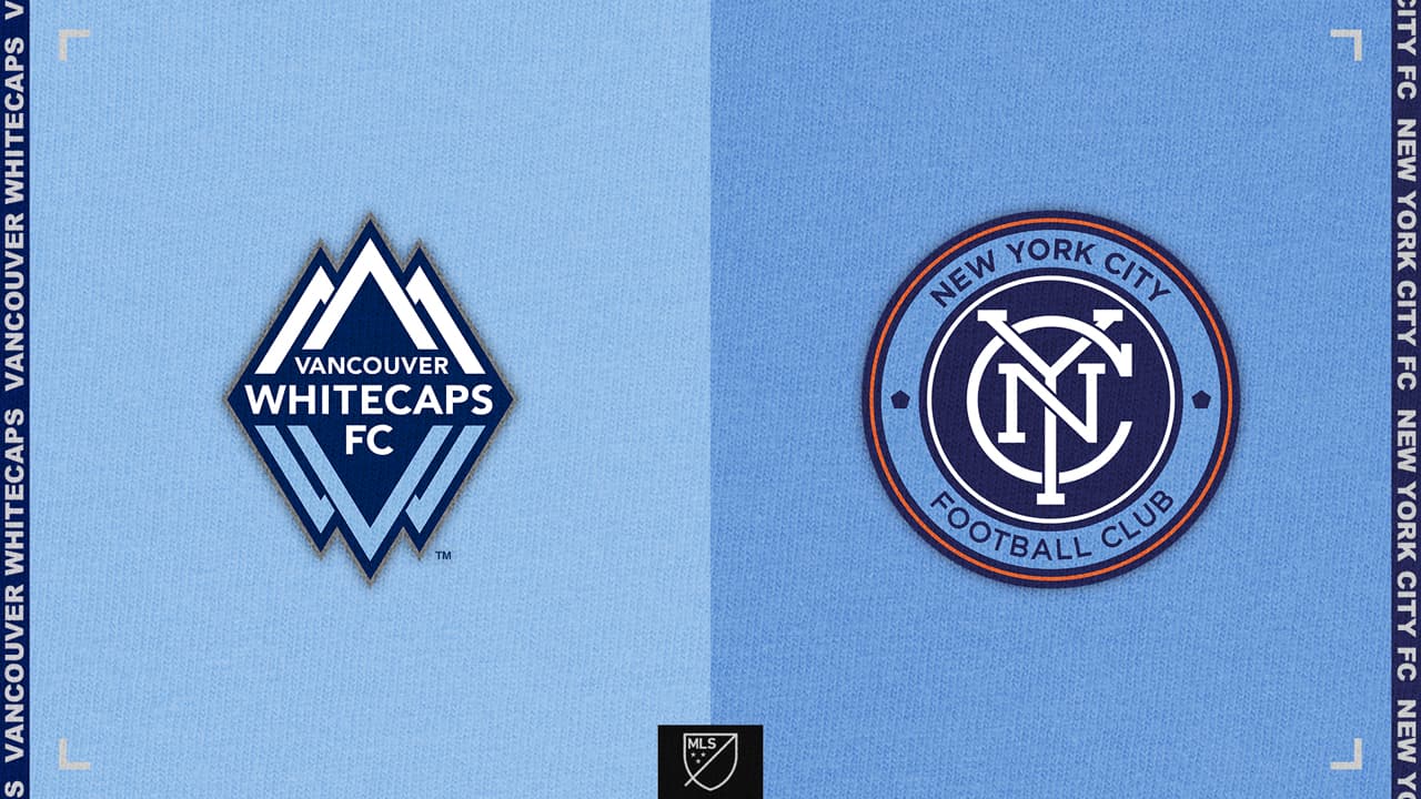 Vancouver Whitecaps vs New York City FC