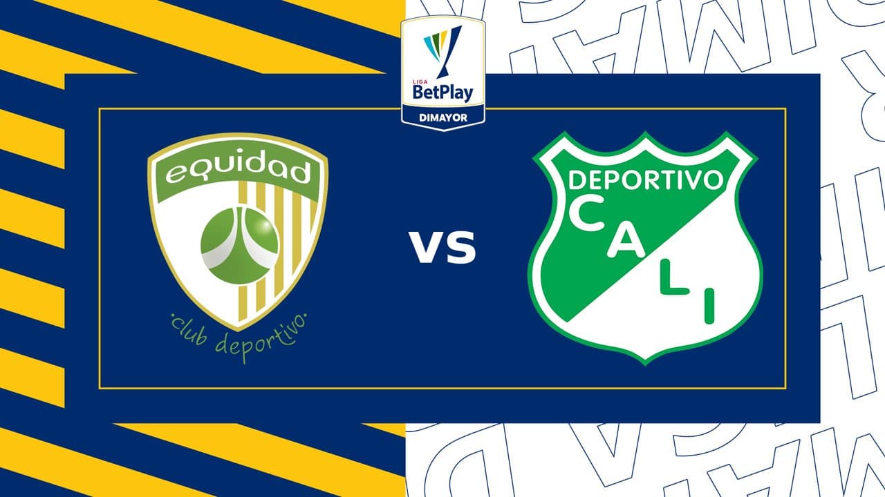 La Equidad vs Deportivo Cali