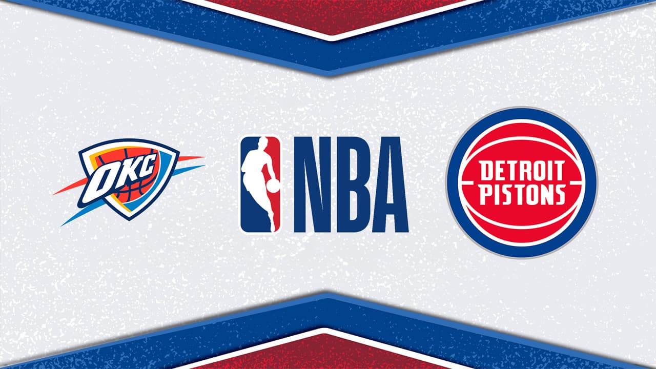 Oklahoma City Thunder vs Detroit Pistons