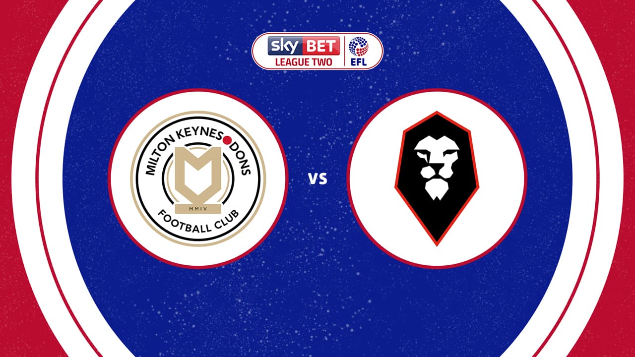Milton Keynes Dons vs Salford City