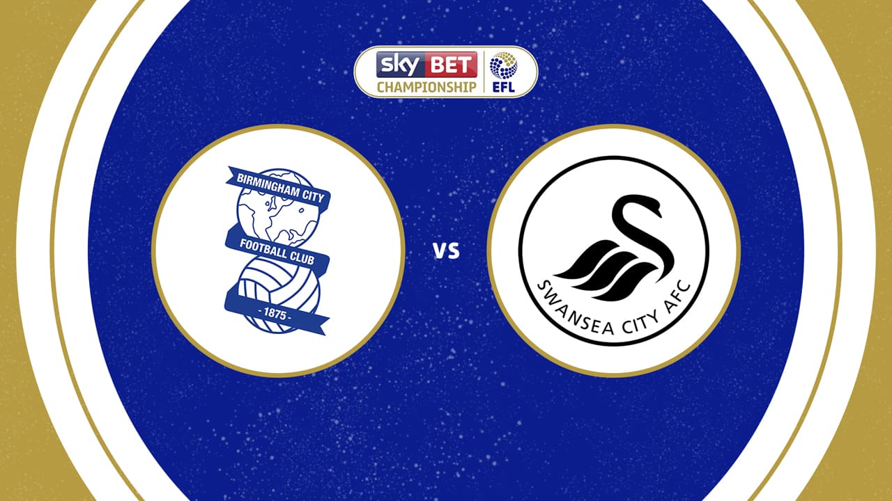 Birmingham City vs Swansea City