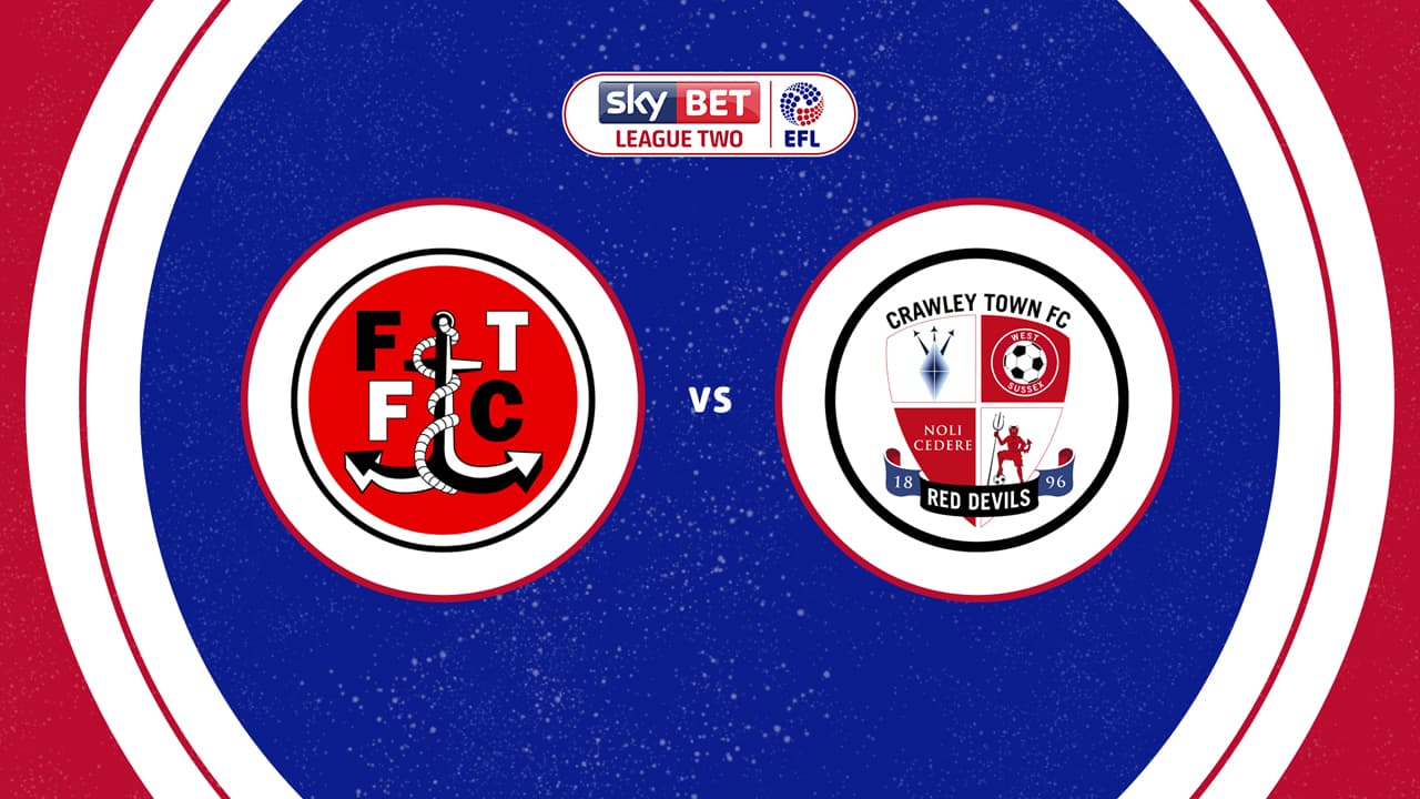 Fleetwood Town vs Crawley Town