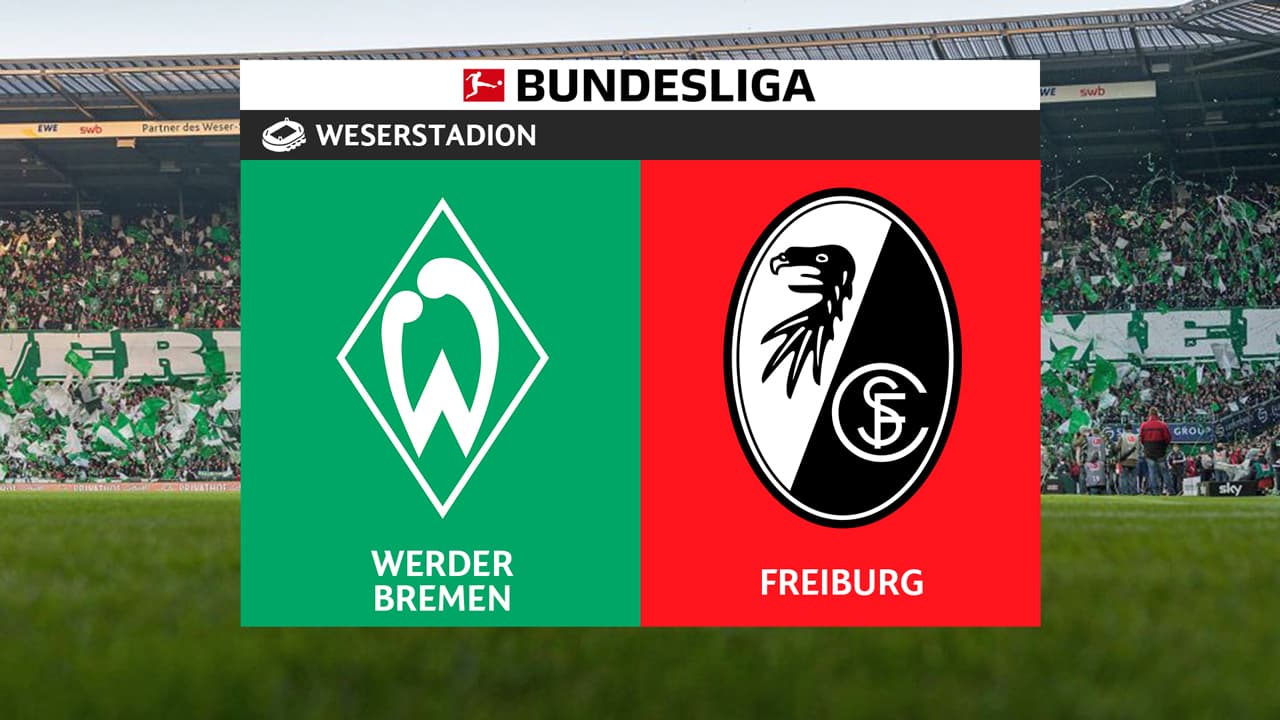Werder Bremen vs Freiburg