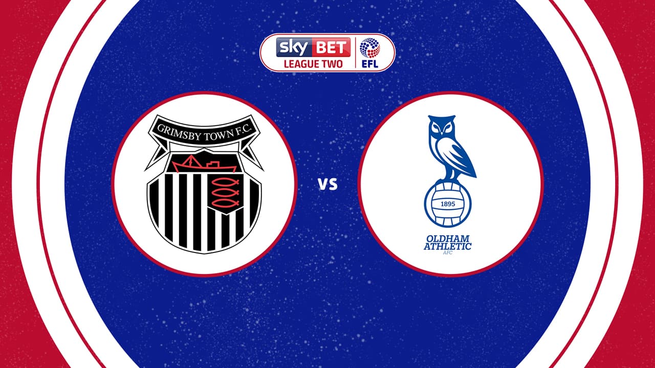 Grimsby Town vs Oldham Athletic