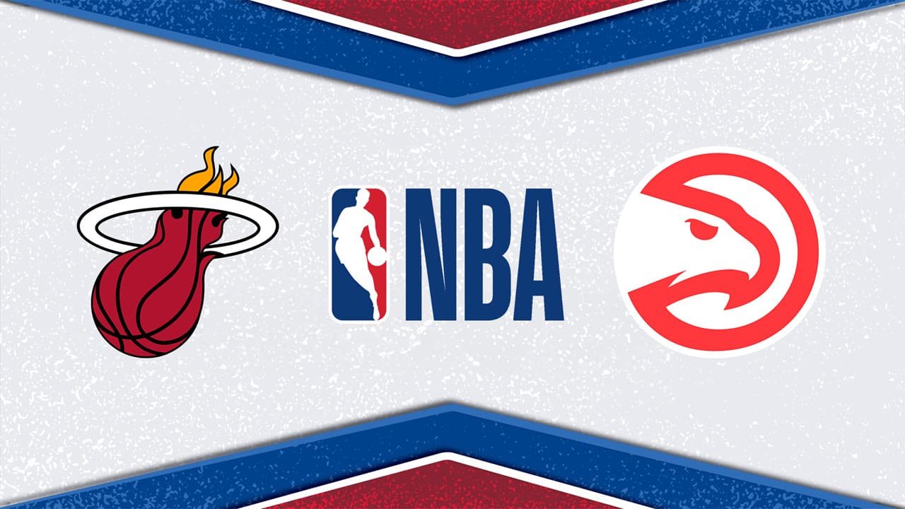 Miami Heat vs Atlanta Hawks