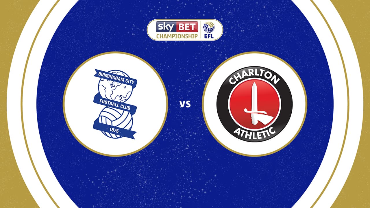 Birmingham City vs Charlton Athletic