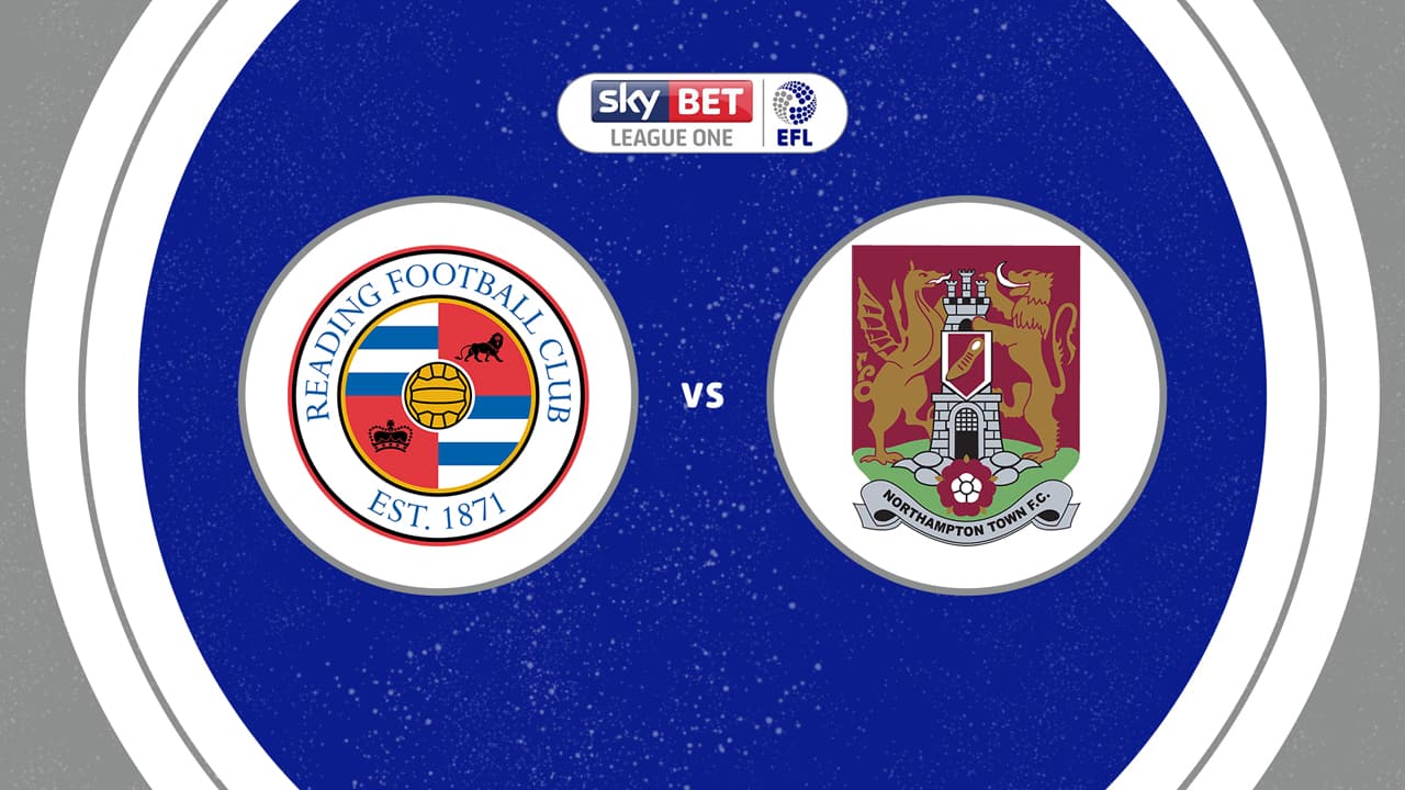 Reading vs Northampton Town