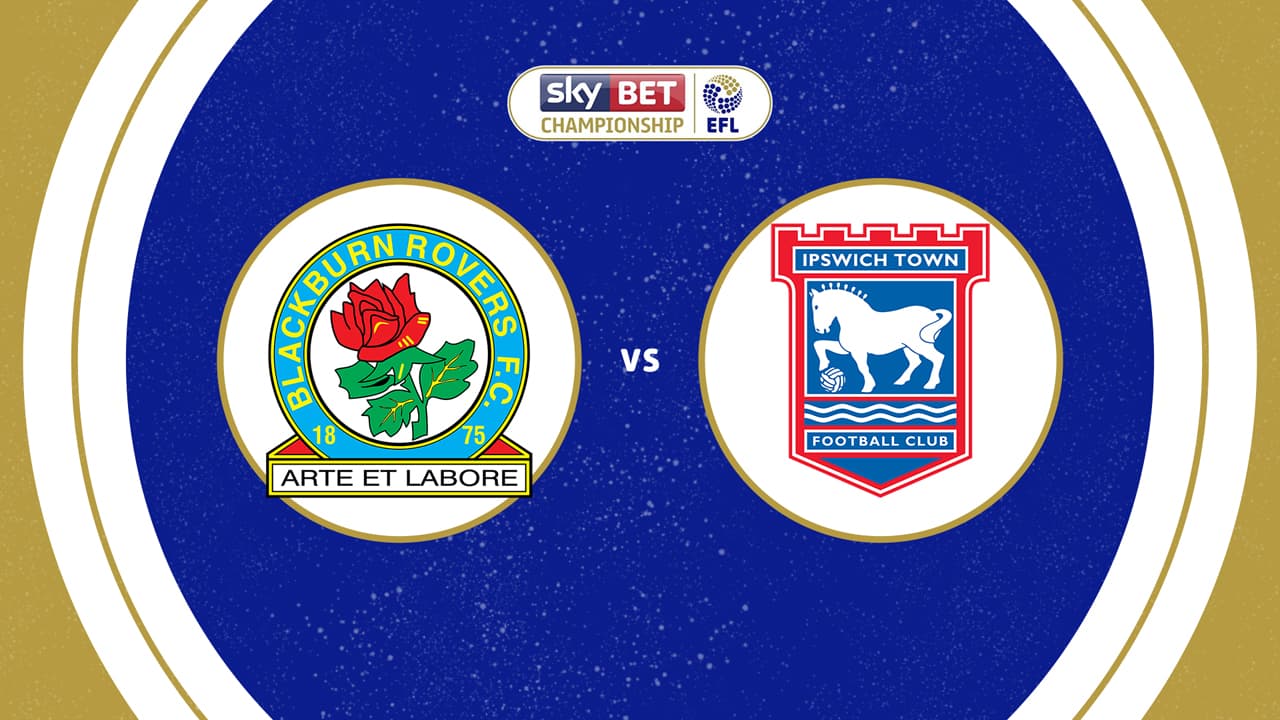 Blackburn Rovers vs Ipswich Town