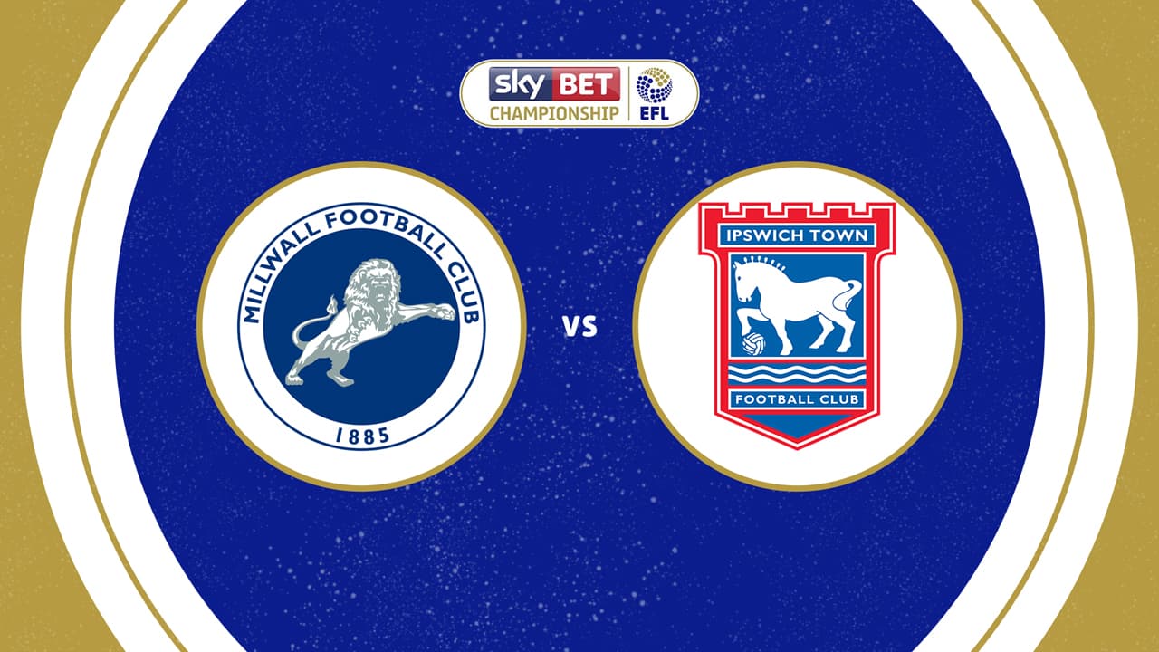 Millwall vs Ipswich Town