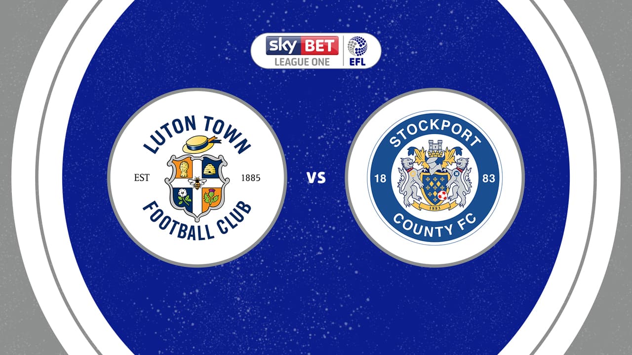 Luton Town vs Stockport County