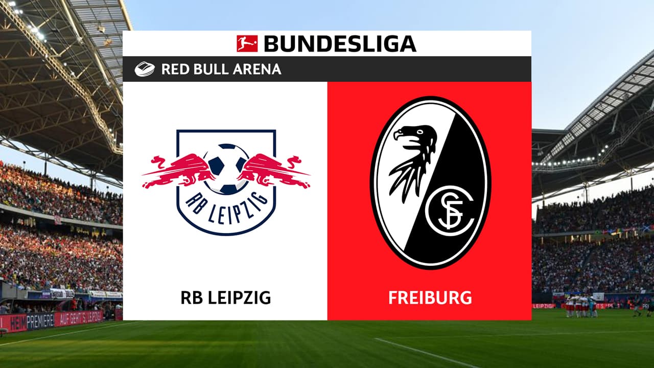 RB Leipzig vs Freiburg