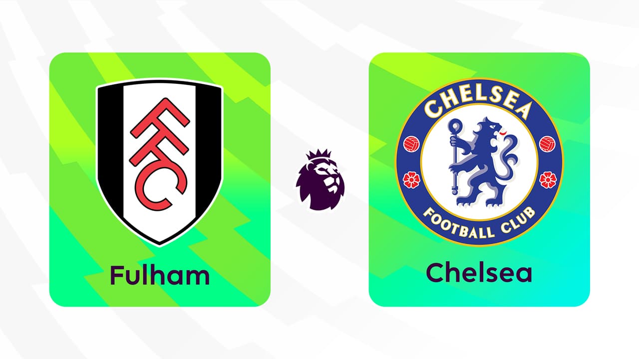 Fulham vs Chelsea