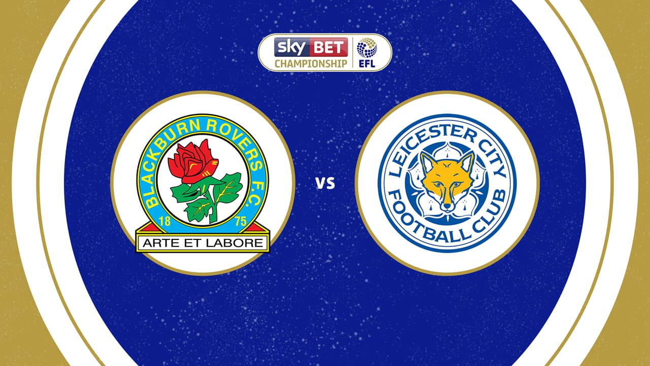 Blackburn Rovers vs Leicester City