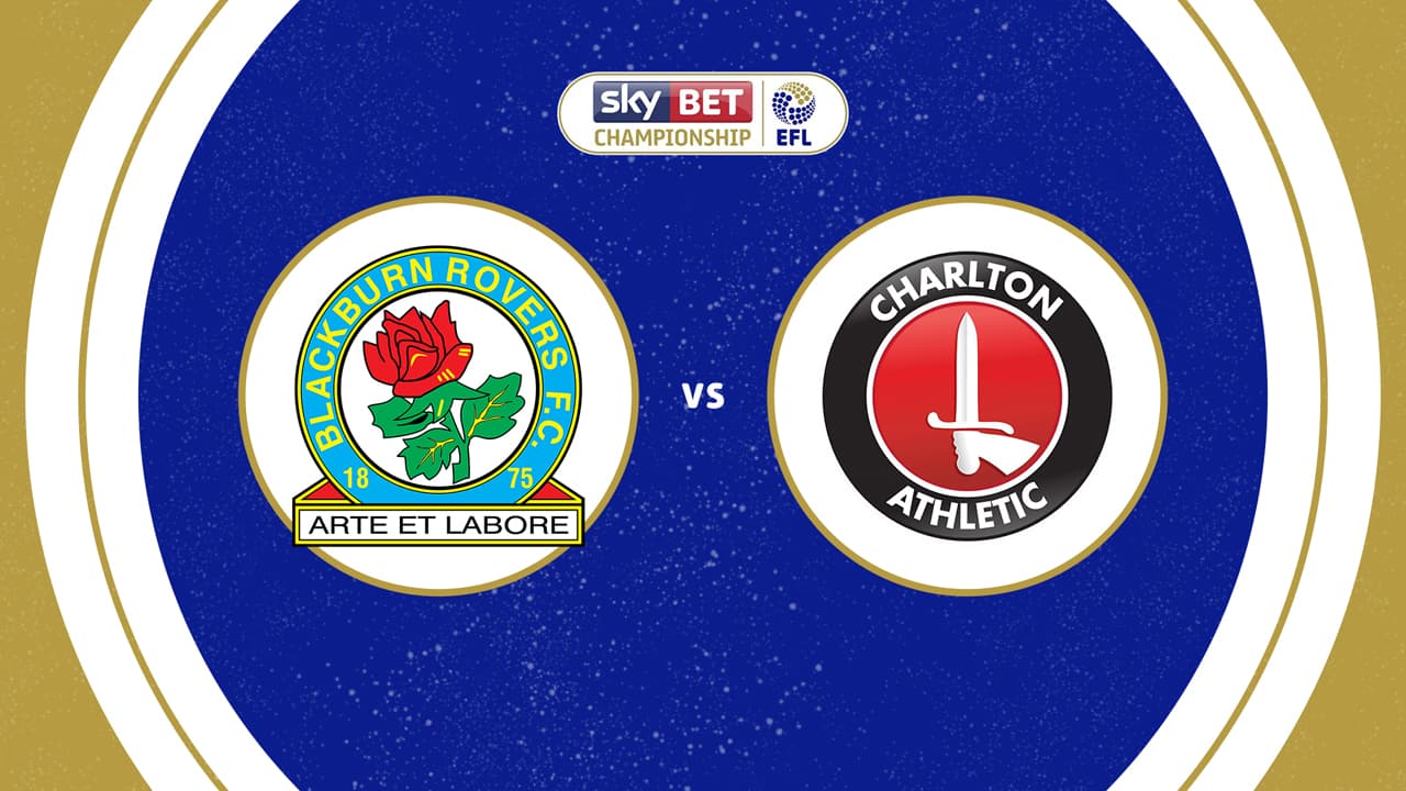 Blackburn Rovers vs Charlton Athletic