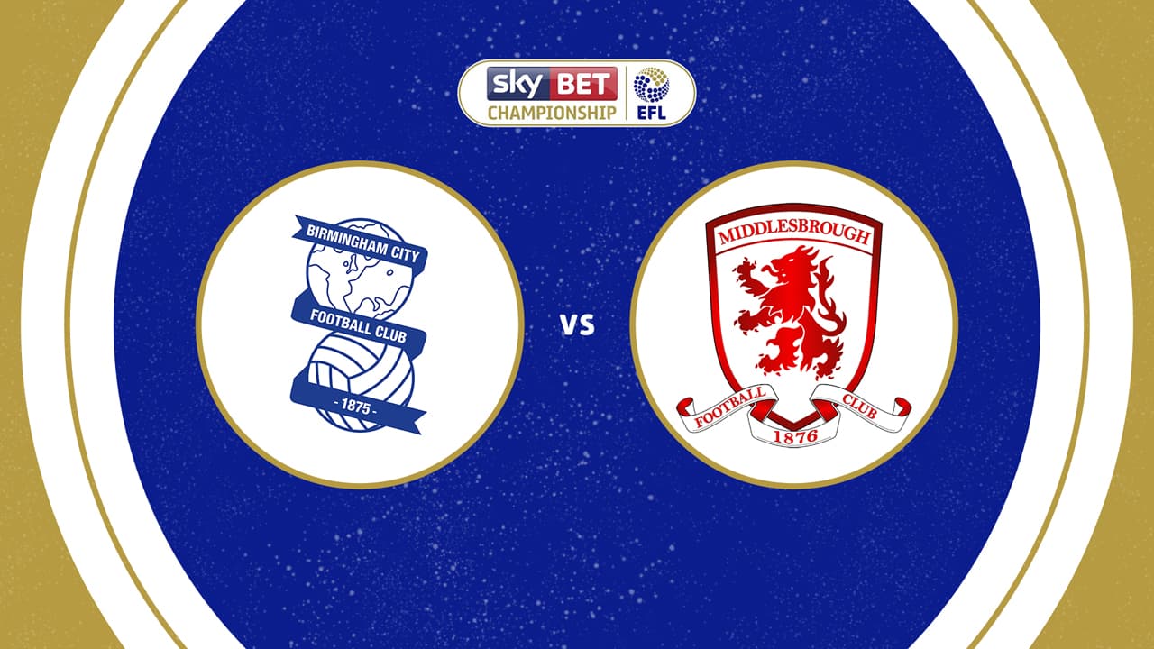 Birmingham City vs Middlesbrough