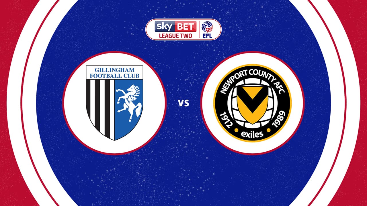 Gillingham vs Newport County