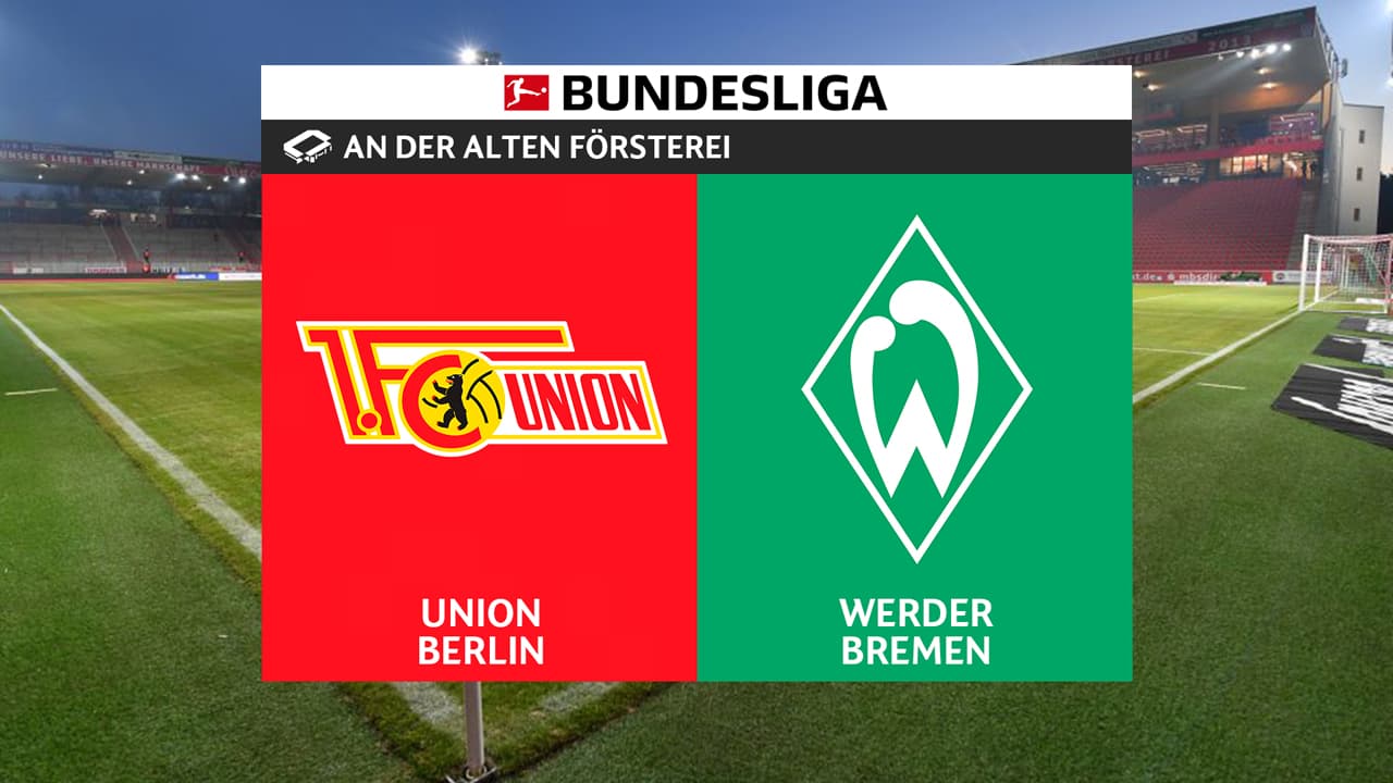 Union Berlin vs Werder Bremen