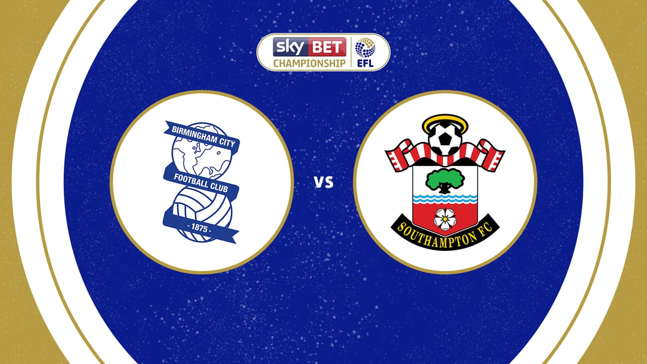Birmingham City vs Southampton