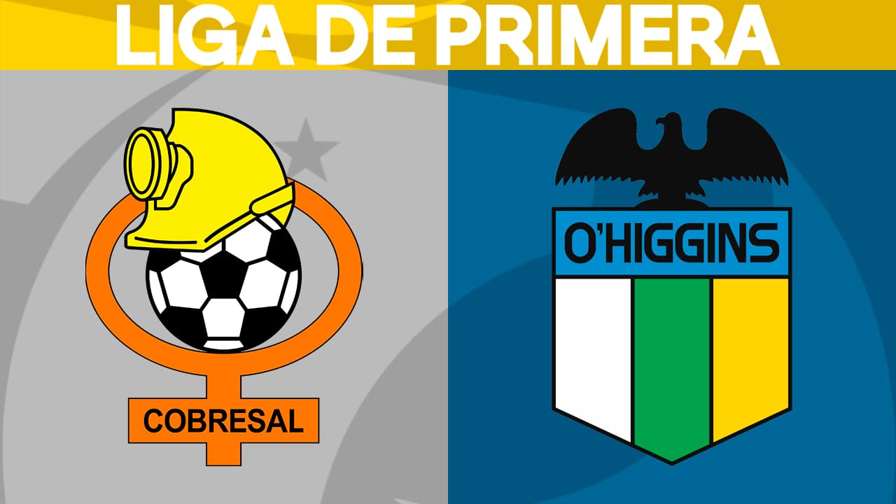 Cobresal vs O'Higgins