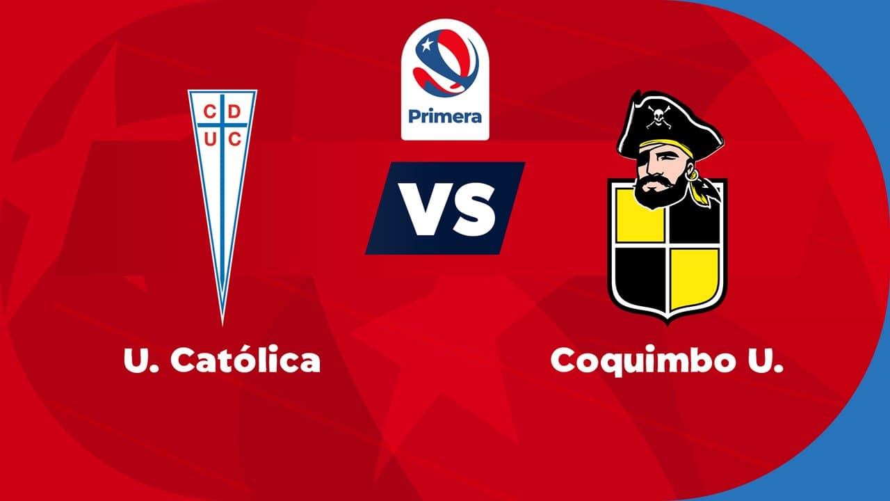Universidad Católica vs Coquimbo Unido