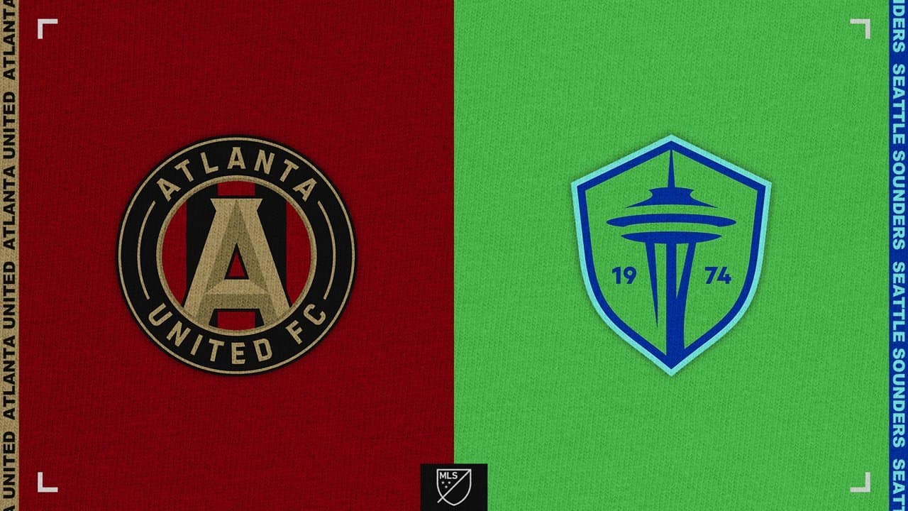 Atlanta United vs Seattle Sounders FC
