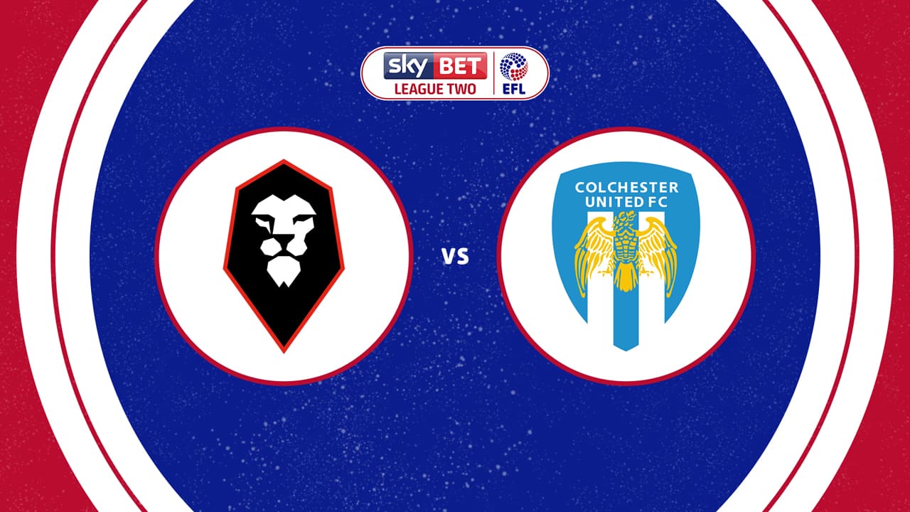 Salford City vs Colchester United