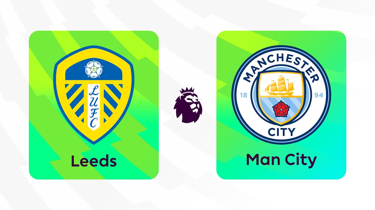 Leeds United vs Manchester City