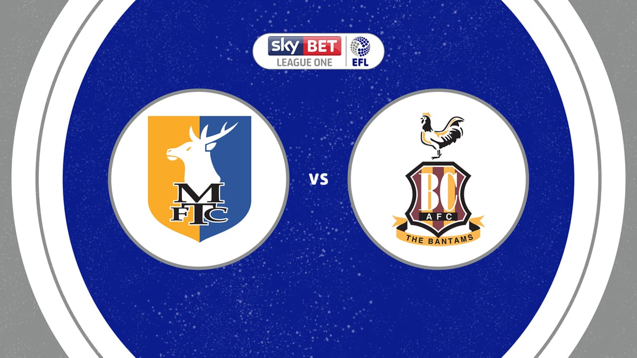 Mansfield Town vs Bradford City