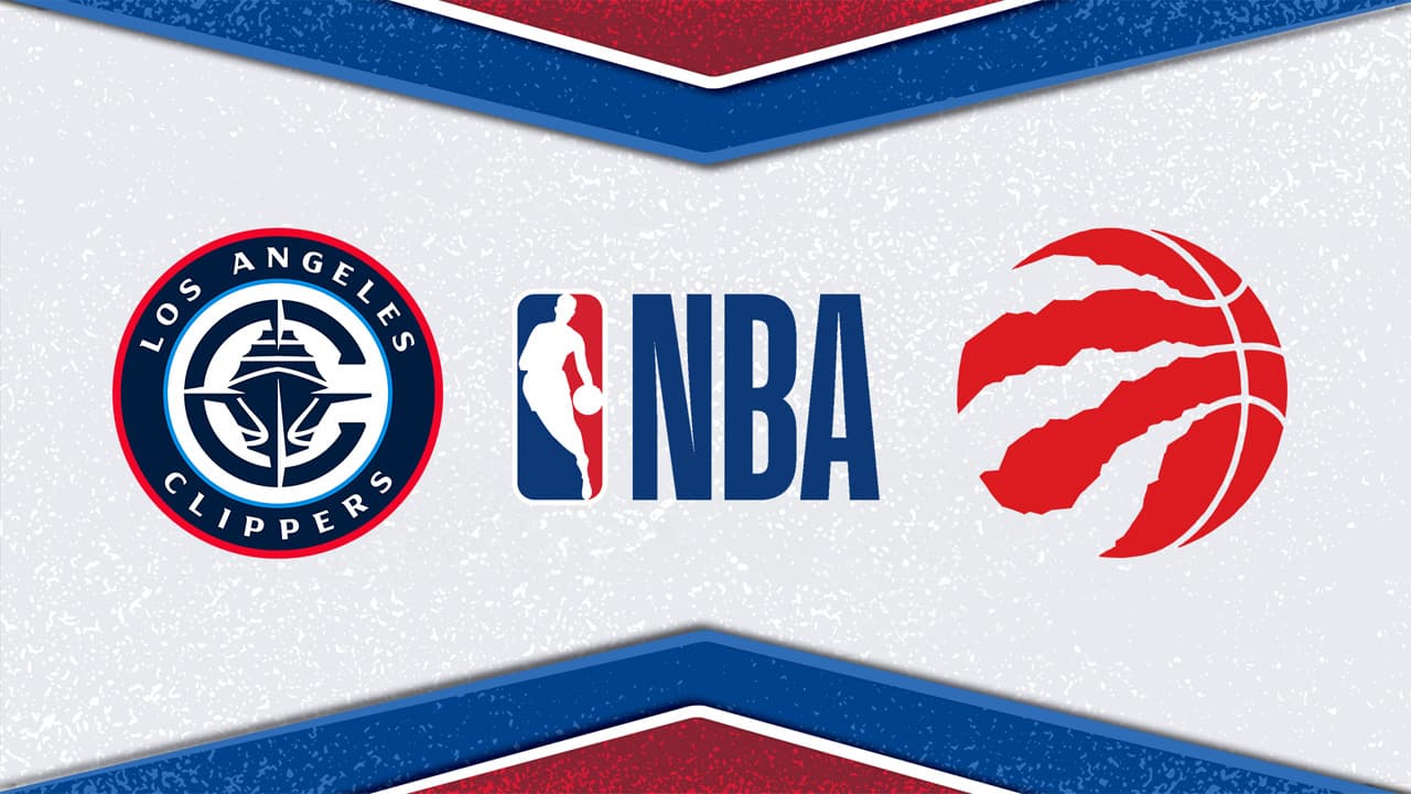 Los Angeles Clippers vs Toronto Raptors