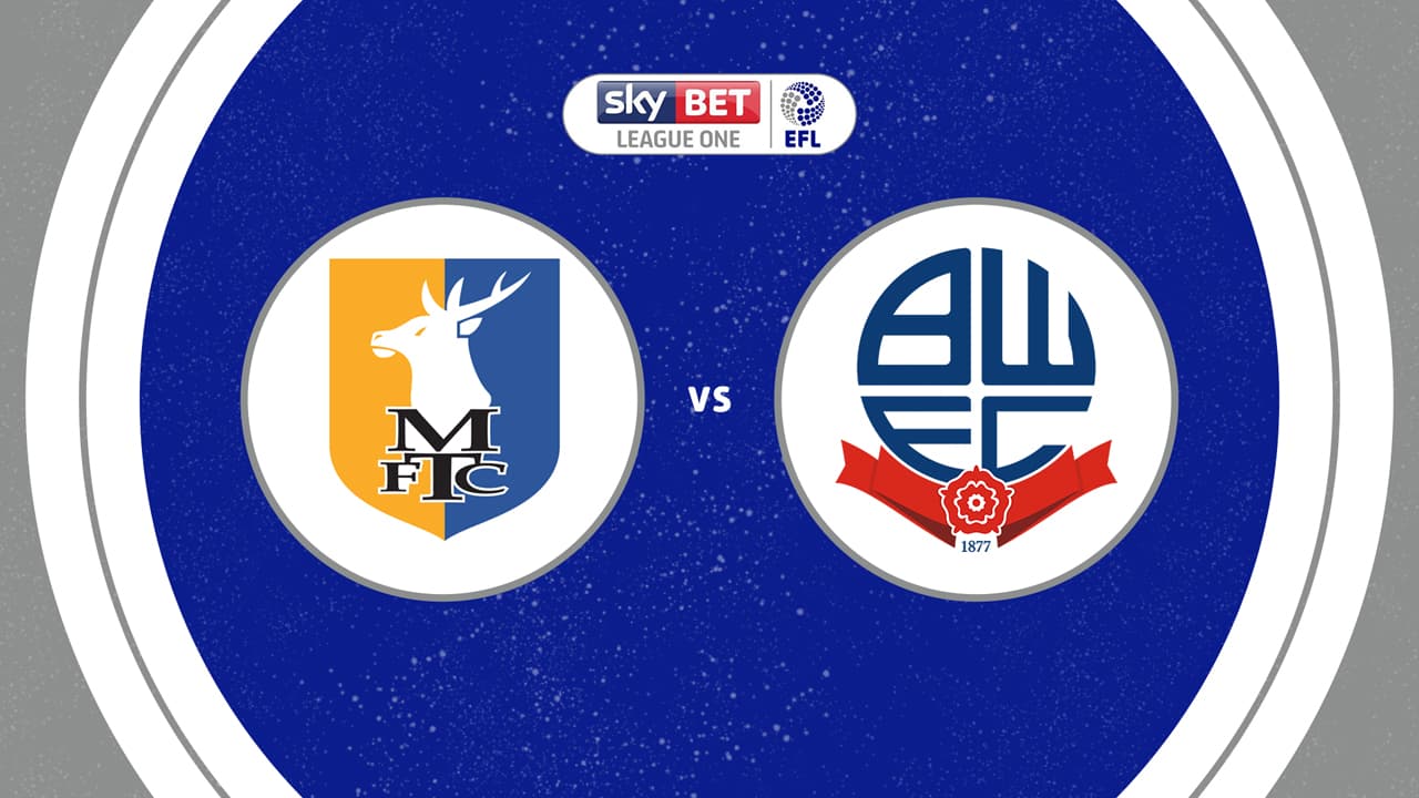 Mansfield Town vs Bolton Wanderers