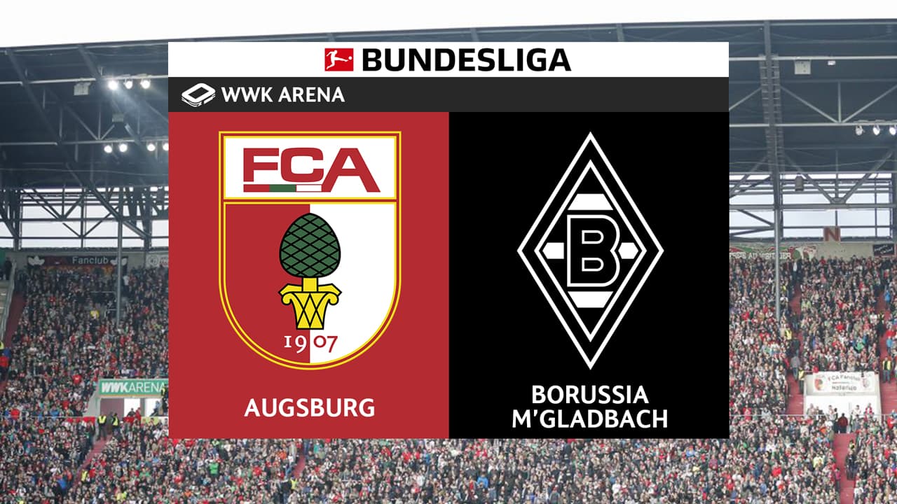 FC Augsburg vs Borussia Mönchengladbach