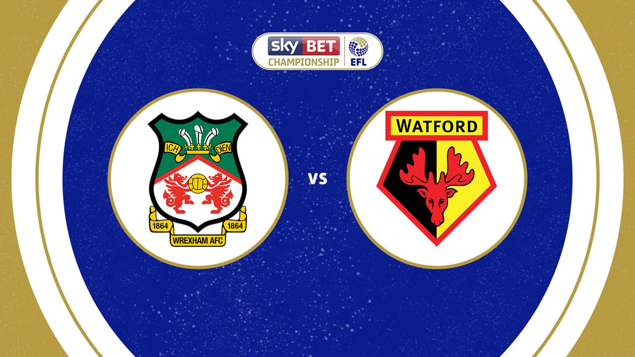 Wrexham vs Watford