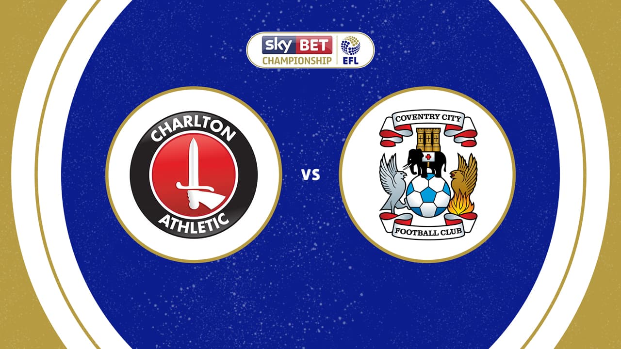 Charlton Athletic vs Coventry City