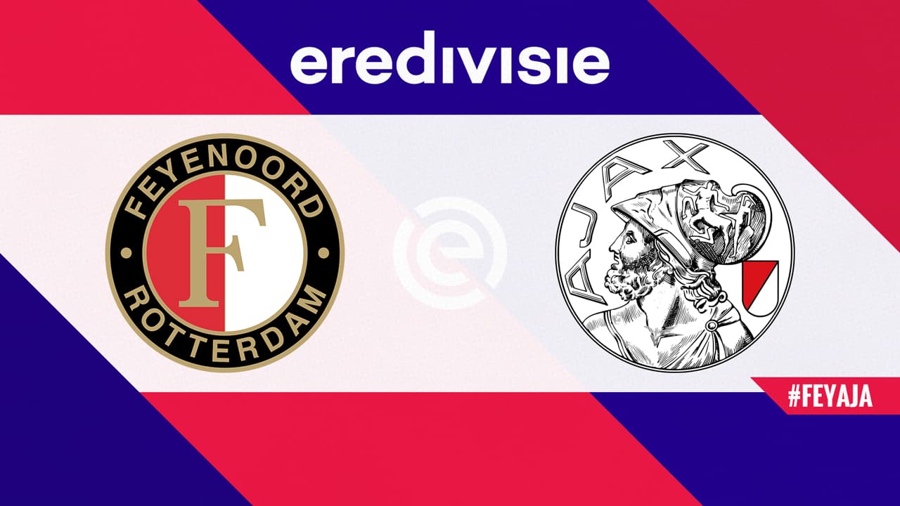 Feyenoord vs Ajax