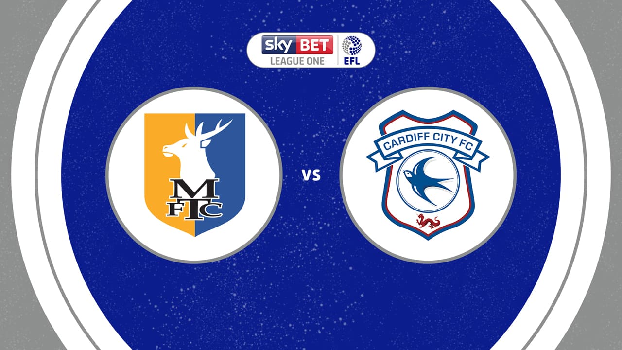 Mansfield Town vs Cardiff City