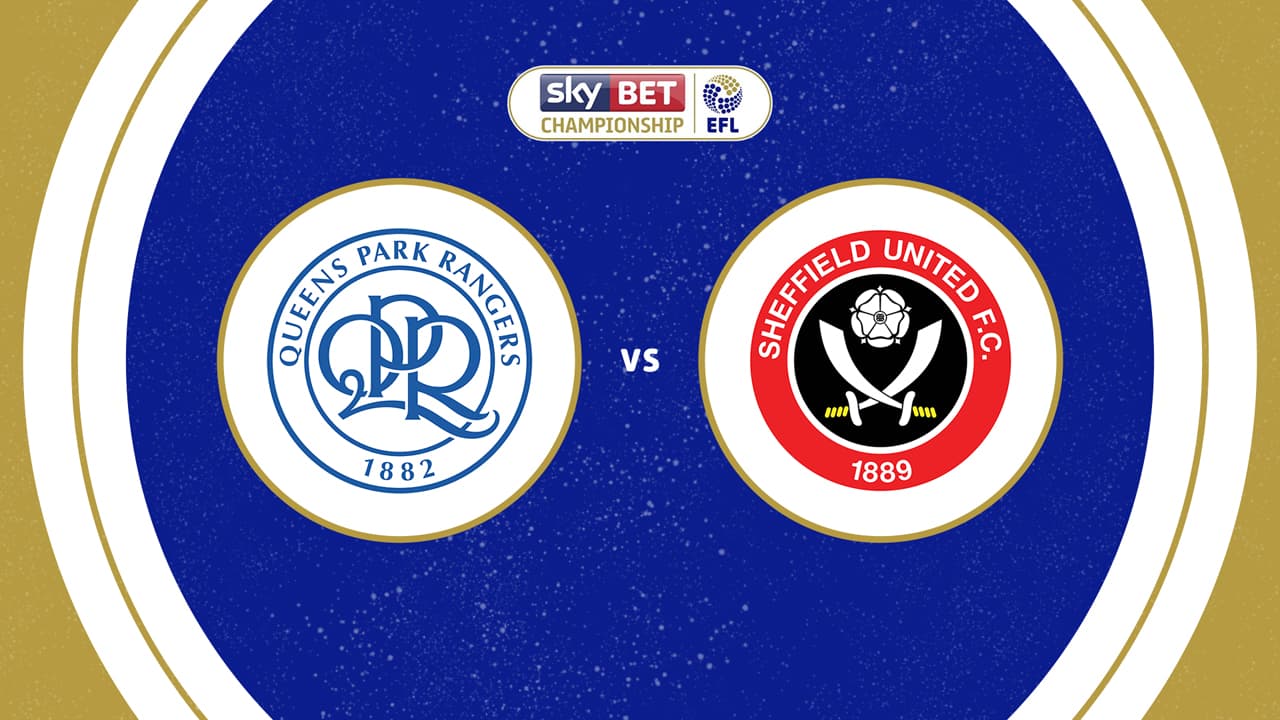 Queens Park Rangers vs Sheffield United
