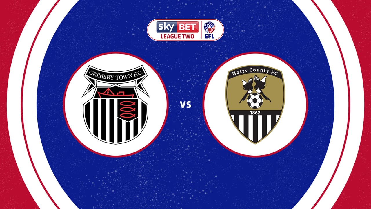 Grimsby Town vs Notts County