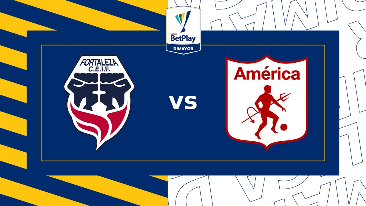Fortaleza CEIF vs América de Cali