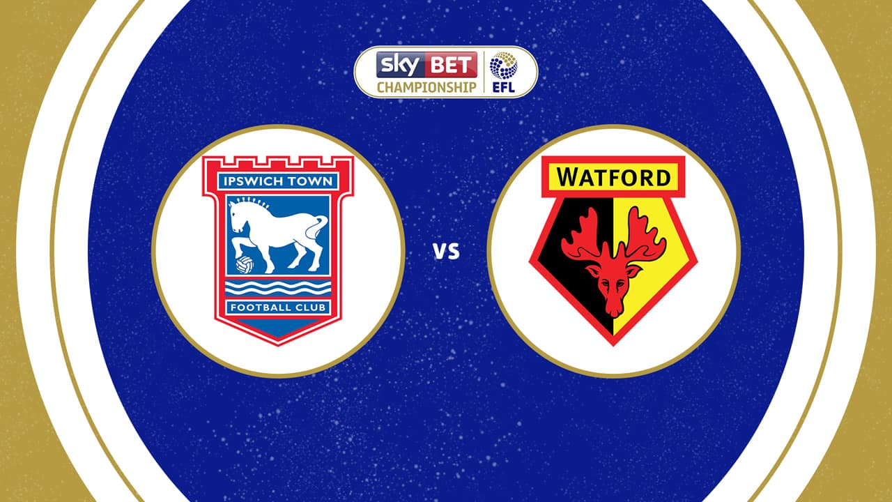 Ipswich Town vs Watford