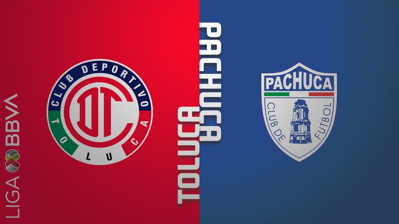 Toluca vs Pachuca