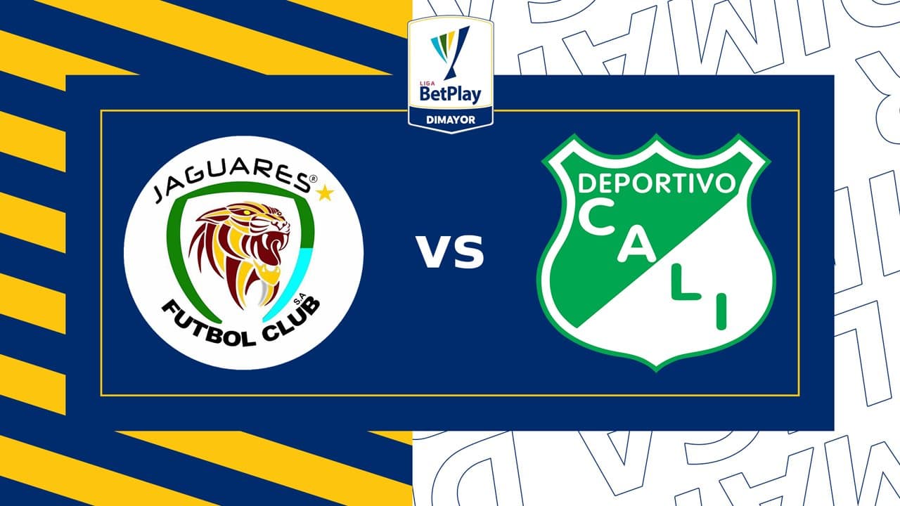 Jaguares de Córdoba vs Deportivo Cali