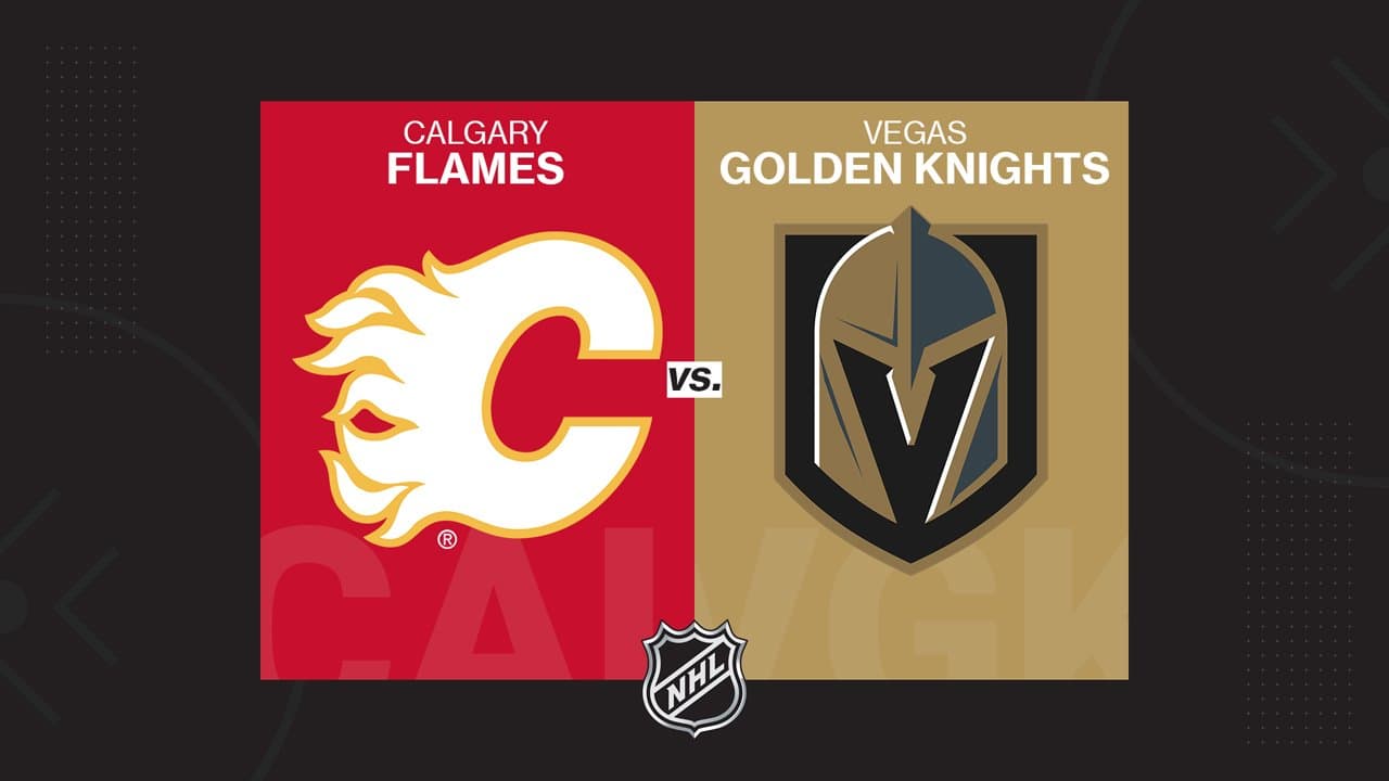 Calgary Flames vs Vegas Golden Knights