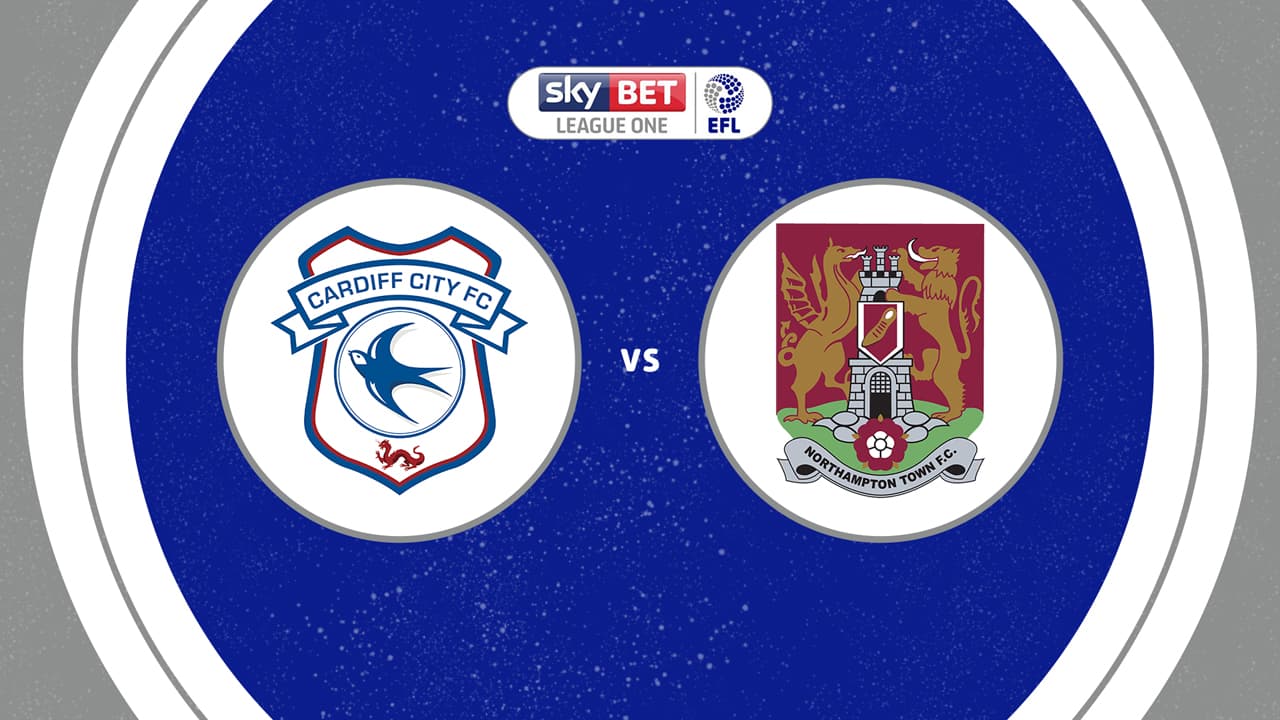 Cardiff City vs Northampton Town