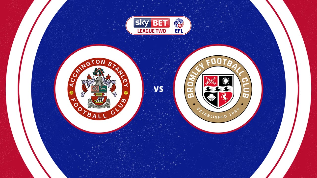 Accrington Stanley vs Bromley