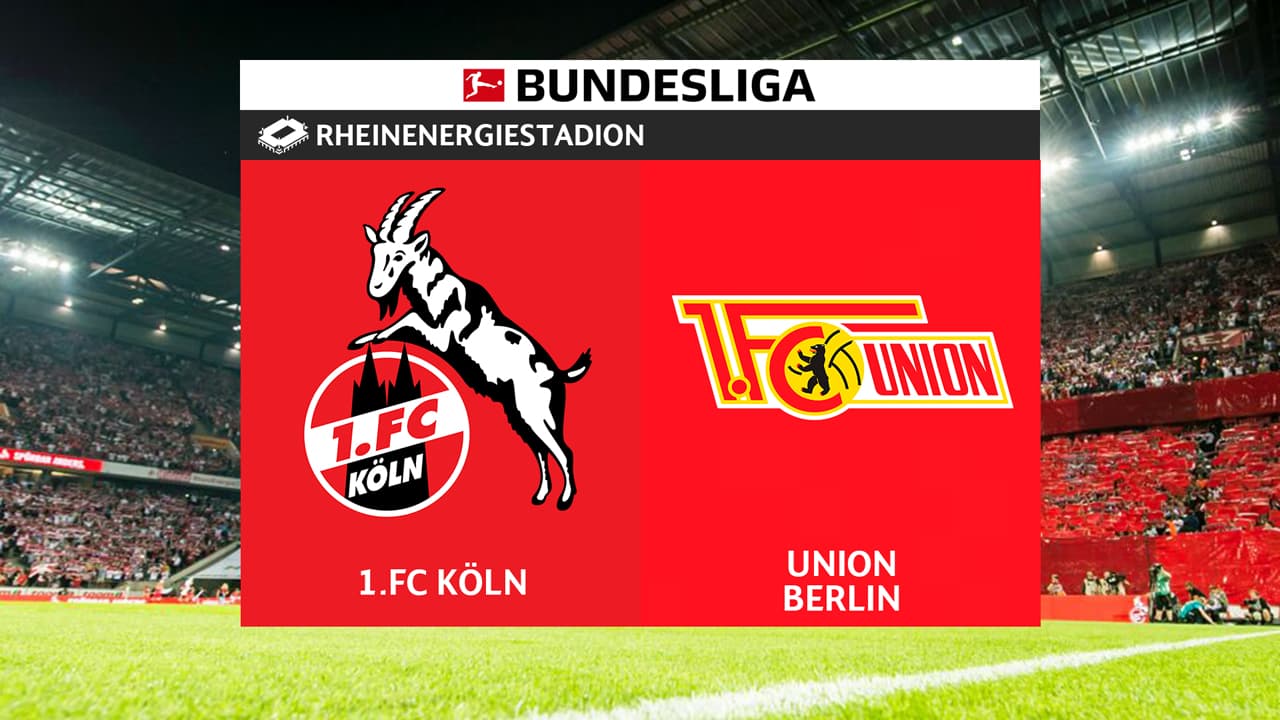 FC Köln vs Union Berlin