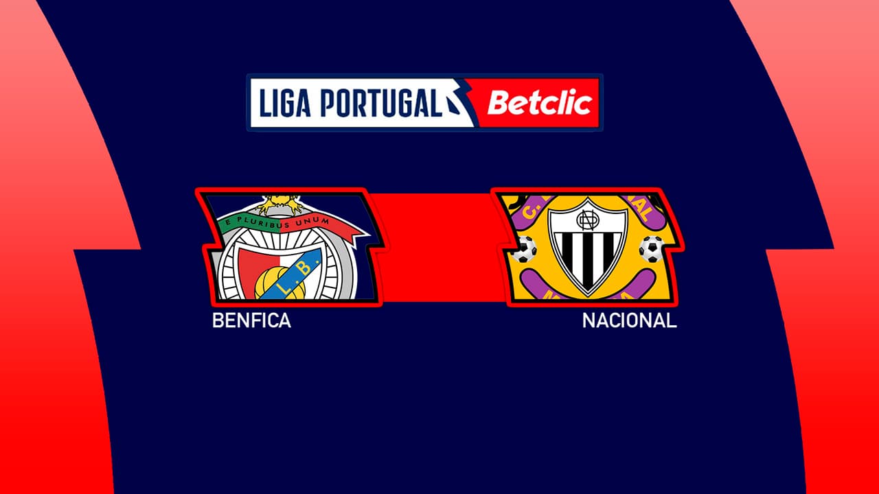 Benfica vs Nacional de Madeira